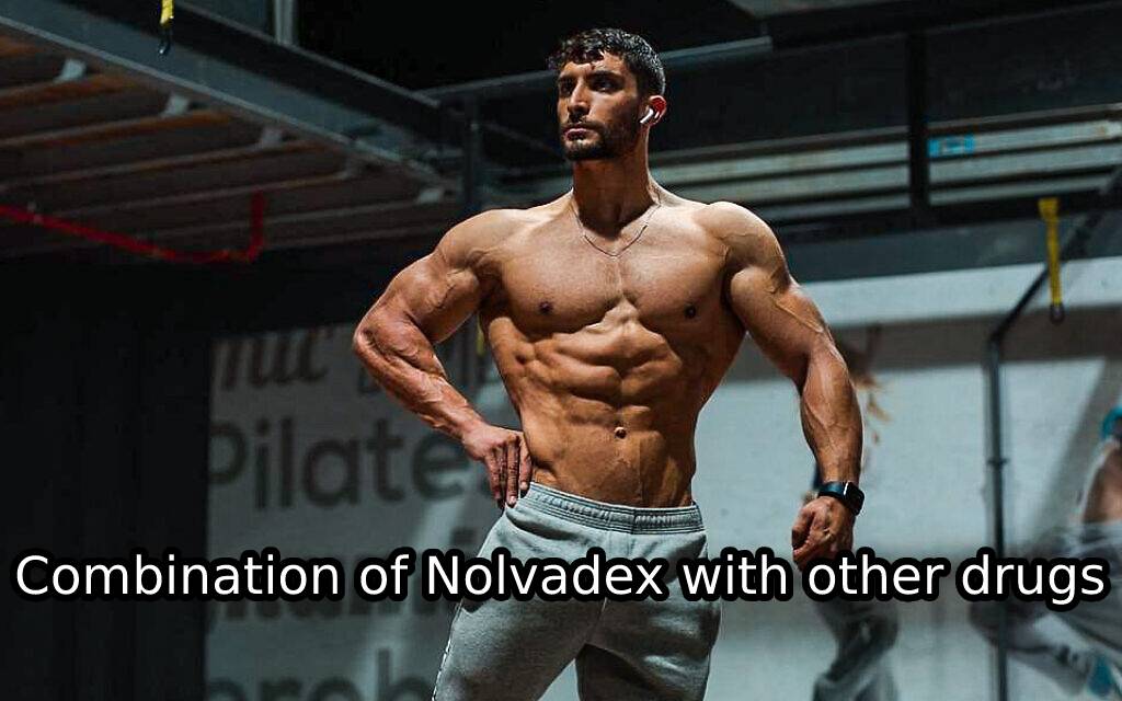 Combination of Nolvadex with other drugs